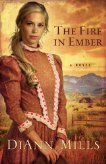 The Fire in Ember: A Novel