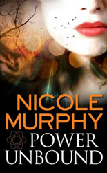 power unbound web And now for something completely different Nicole Murphy