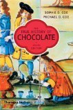 The True History of Chocolate (Second Edition)