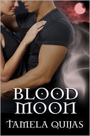 Blood Moon (Book 2 of the Blood Chronicles) by Tamela Quijas: NOOK Book Cover