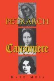 Petrarch: The Canzoniere, or Rerum vulgarium fragmenta