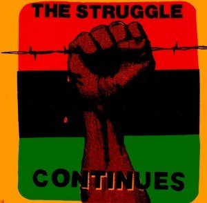 The Struggle Continues