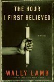 The Hour I First Believed: A Novel