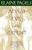 Adam, Eve, and the Serpent: Sex and Politics in Early Christianity