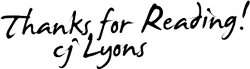 Thanks for reading! CJ Lyons