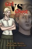 Girl vs. Ghost (Misdirected Magic, Book 1)