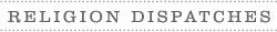 Religion Dispatches