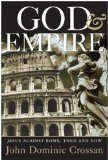 God and Empire: Jesus Against Rome, Then and Now