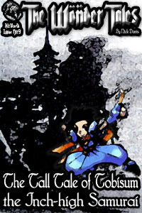 The Tall Tale of Tobisum, the Inch High Samurai