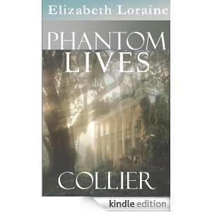 Phantom Lives - Collier (book one)