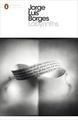 Labyrinths: Selected Stories and Other Writings