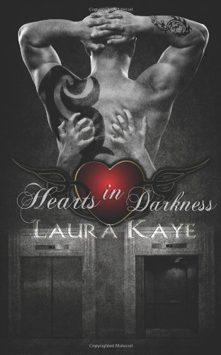 Hearts in Darkness by Laura Kaye