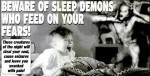 beware of sleep demons