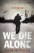 We Die Alone by David Armine Howarth