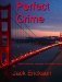 Perfect Crime by Jack Erickson