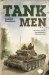 The Tank Men by Robert J. Kershaw