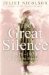 The Great Silence 1918-1920 Living in the Shadow of the Great War by Juliet Nicolson