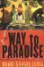 The Way to Paradise by Mario Vargas Llosa