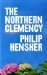 The Northern Clemency by Philip Hensher