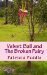 Velvet Ball and The Broken Fairy (Volume 1) by Patricia Puddle