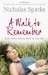 A Walk to Remember by Nicholas Sparks