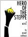 Hero of the Steppe by Joseph Reidhead