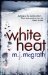 White Heat by M.J. McGrath