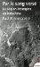 Par le sang versé La Légion étrangère en Indochine by Paul Bonnecarrère