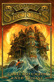 House of Secrets by Chris Columbus & Ned Vizzini