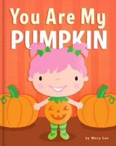 You are My Pumpkin Book