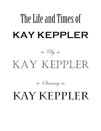 The Life and Times of