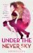 Under the Never Sky by Veronica Rossi