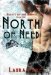 North of Need (Hearts of the Anemoi, Book 1) by Laura Kaye
