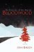 Bloodwood The Chronicles of Max Mayhem by John Rykken