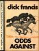 Odds Against by Dick Francis