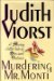Murdering Mr. Monti A Merry Little Tale of Sex and Violence by Judith Viorst