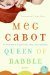 Queen of Babble (Queen of Babble, #1) by Meg Cabot