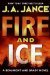 Fire and Ice by J.A. Jance