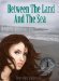 Between the Land and the Sea by Derrolyn Anderson