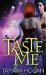 Taste Me (Underbelly Chronicles #1) by Tamara Hogan