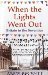 When the Lights Went Out Britain in the Seventies by Andy Beckett