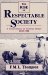 Rise of Respectable Society A Social History of Victorian Britain, 1830-1900 by F.M.L. Thompson