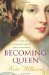 Becoming Queen by Kate Williams