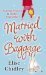 Married With Baggage by Elise Chidley