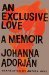 An Exclusive Love A Memoir by Johanna Adorján
