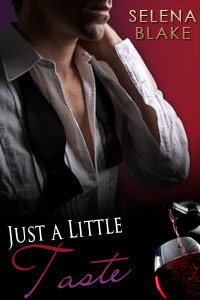 Just a Little Taste by Selena Blake