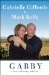 Gabby A Story of Courage and Hope by Gabrielle Giffords