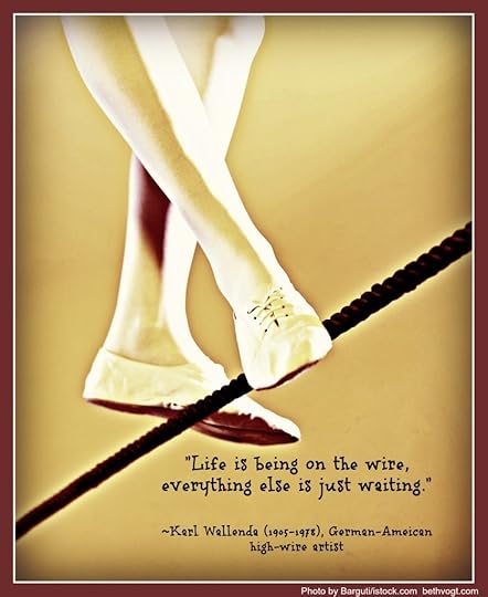 highwire Wallenda quote 9.20.13