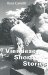 Viennese Short Stories (Studies in Austrian Literature, Culture, and Thought. Translation Series) by Veza Canetti
