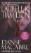 Danse Macabre (Anita Blake, Vampire Hunter, #14) by Laurell K. Hamilton